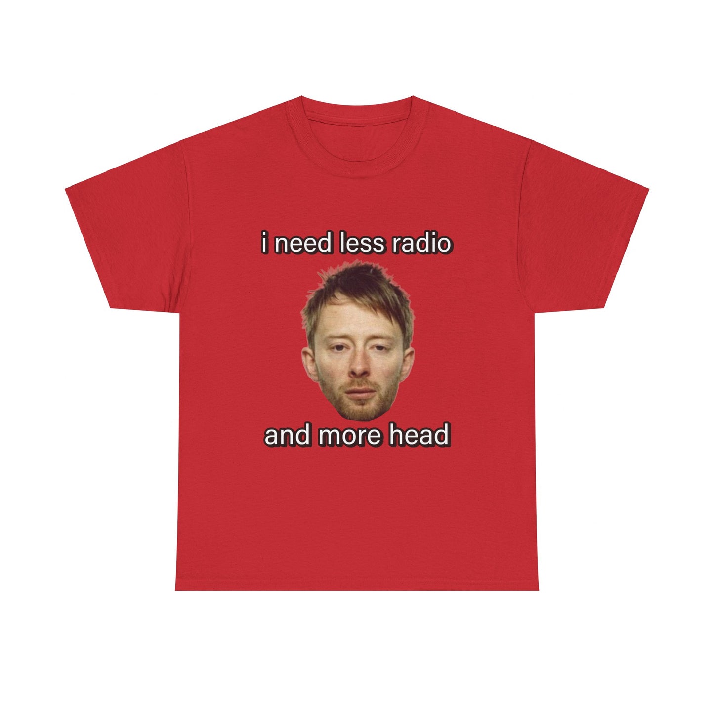 less radio more head Cringey Tee