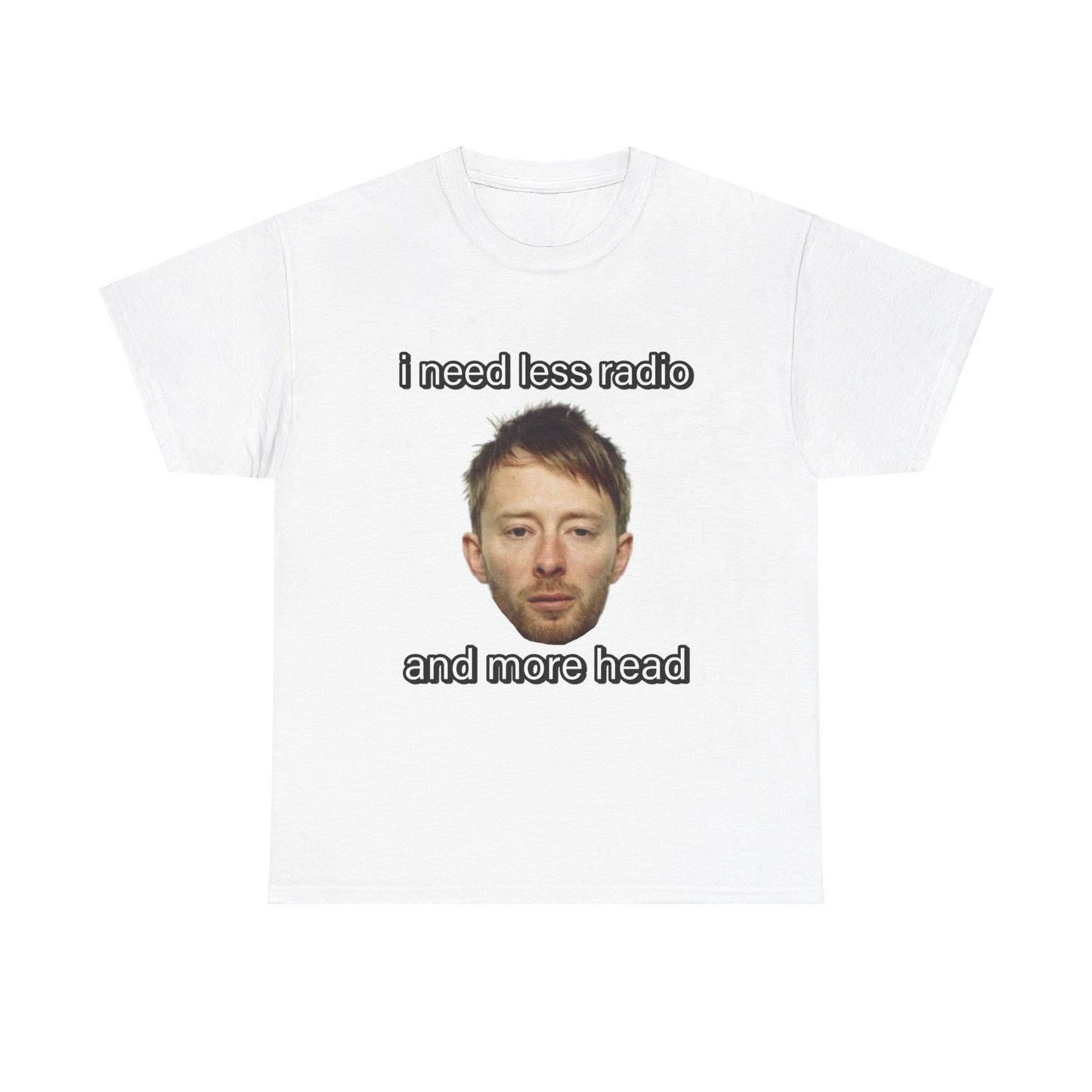 less radio more head Cringey Tee