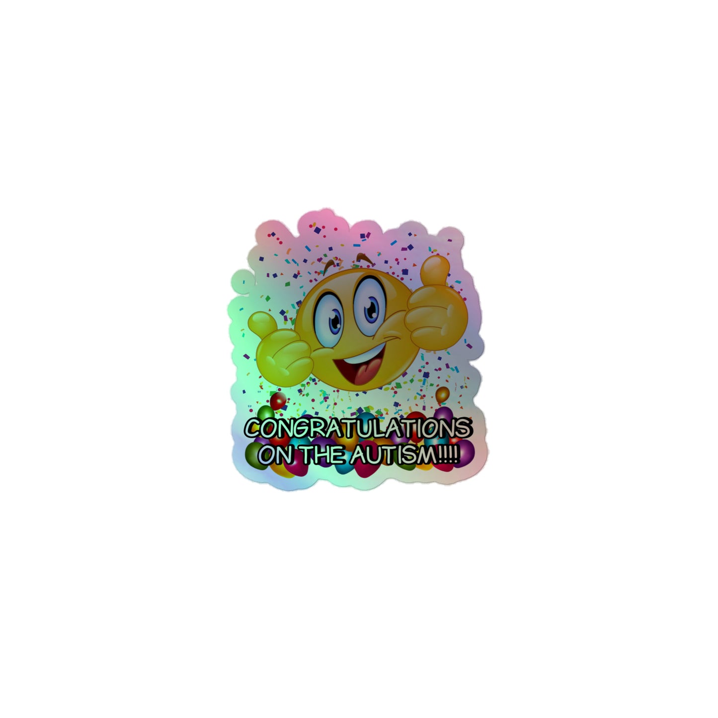 Congratulations on the Autism Sticker