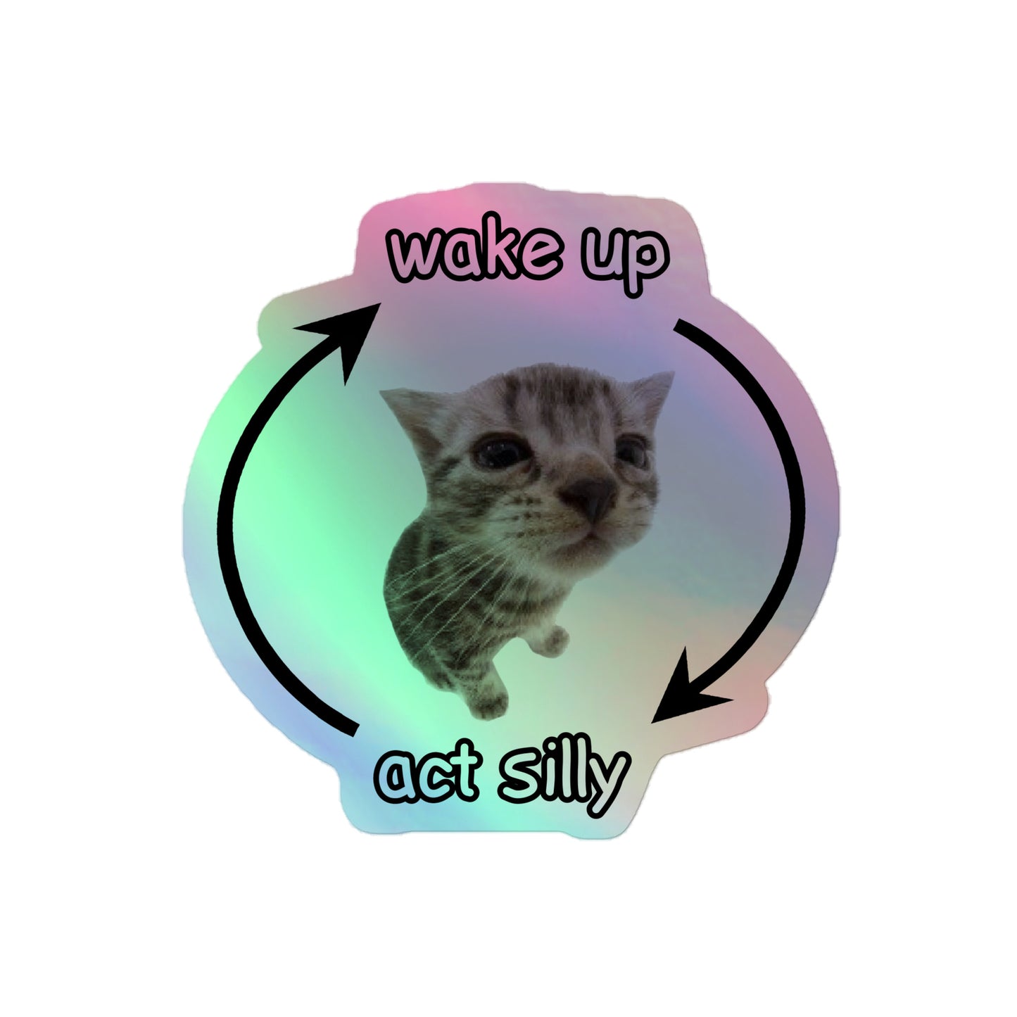 Wake Up Act Silly Cringey Sticker