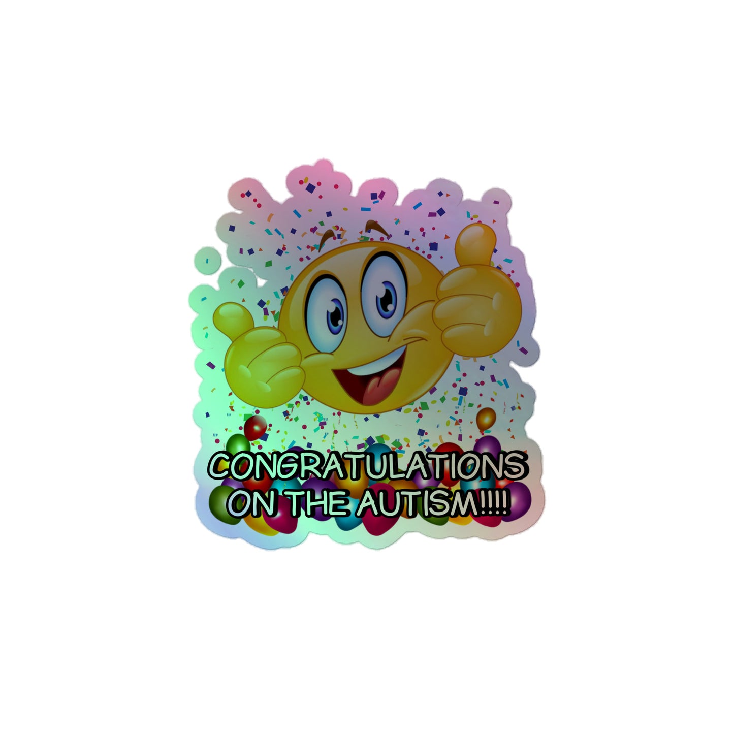 Congratulations on the Autism Sticker