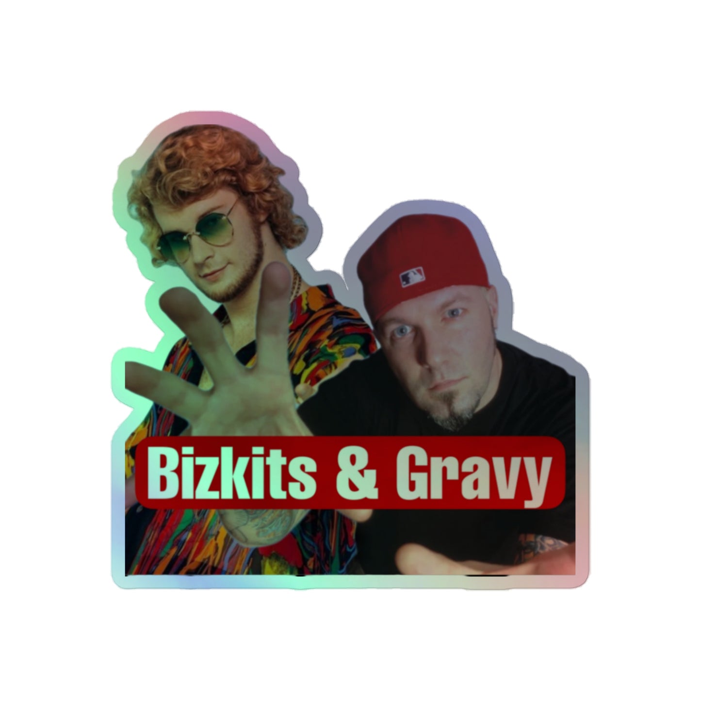 Bizkits & Gravy Holographic Sticker
