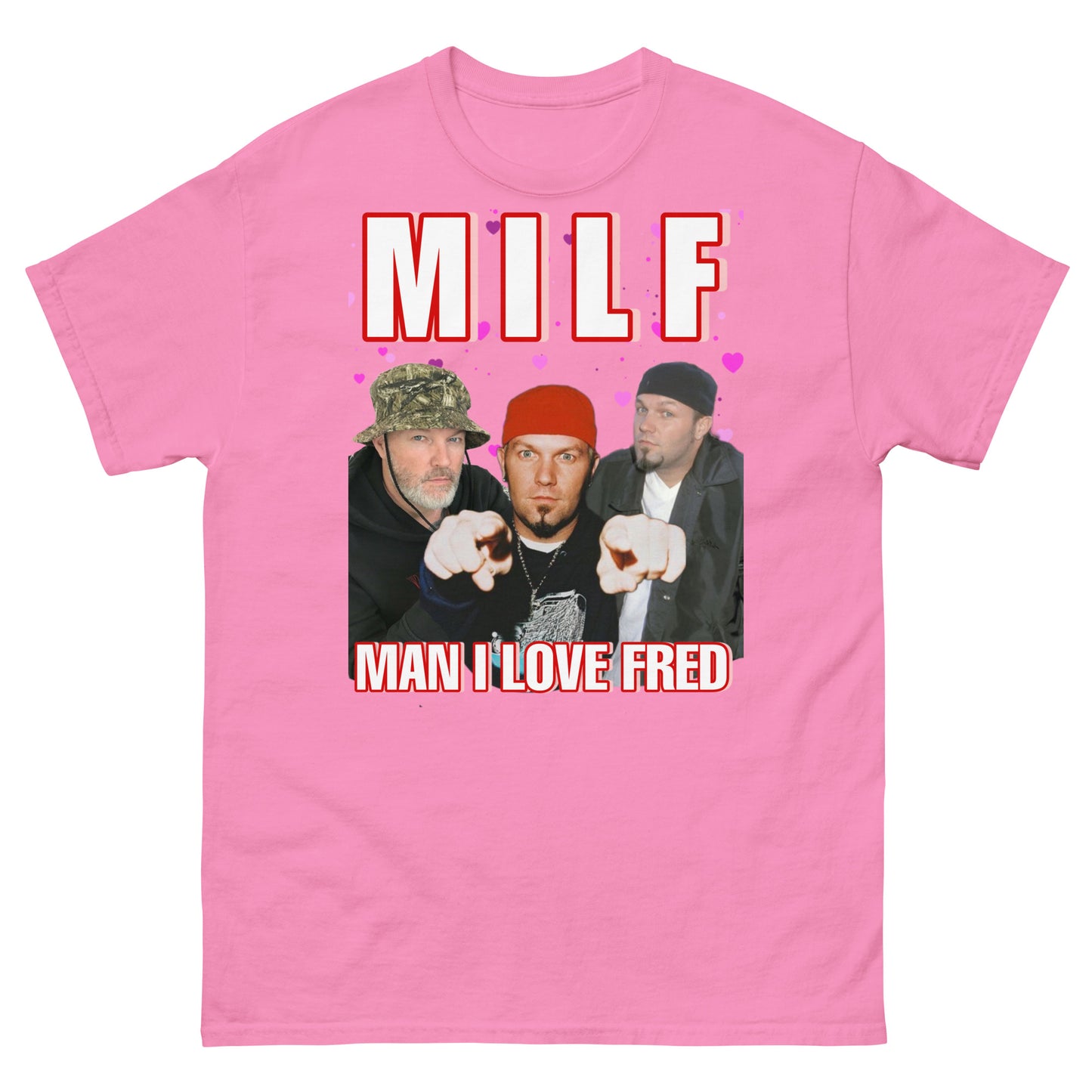 Man I Love Fred MILF Cringey Tee