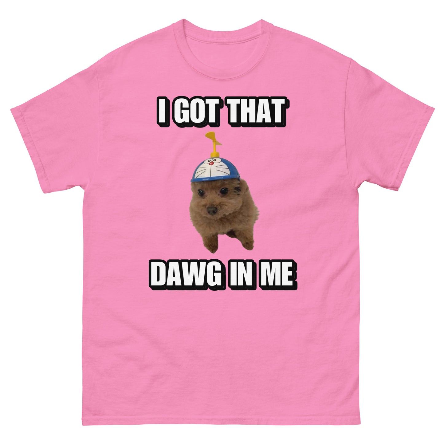 I got dawg in me Cringey Tee