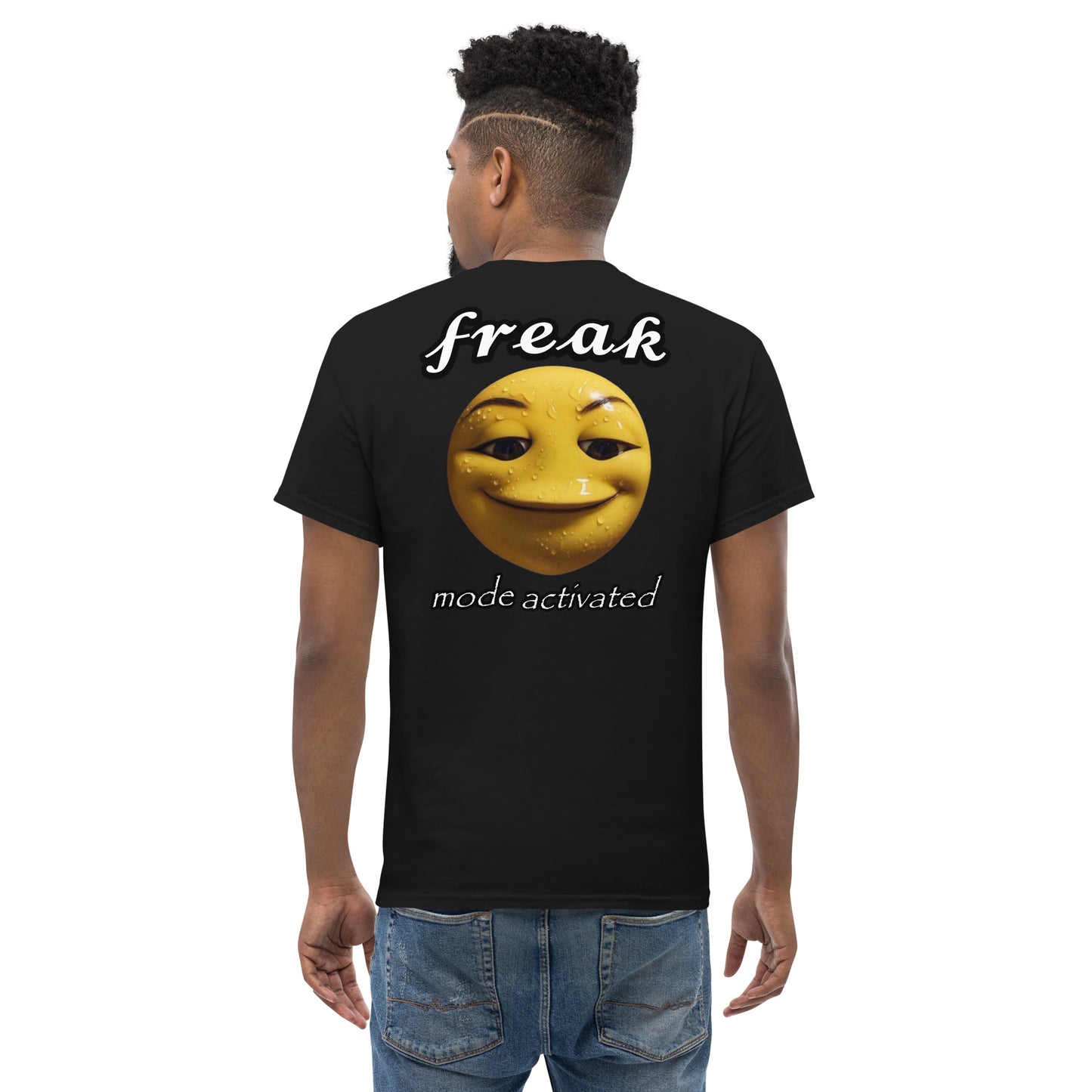 BACK PRINT Freak mode activated Cringey Tee