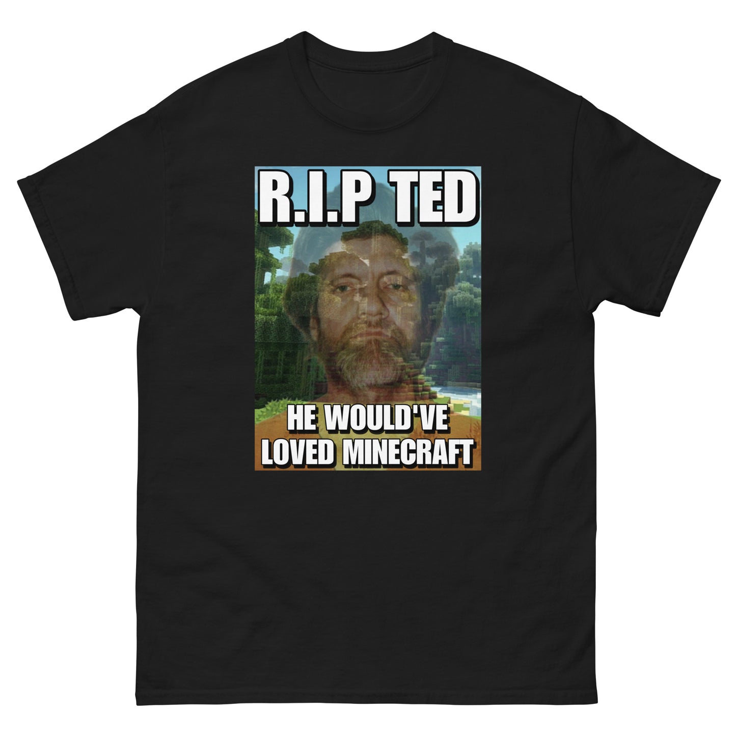 Ted Kaczynski Cringey Tee