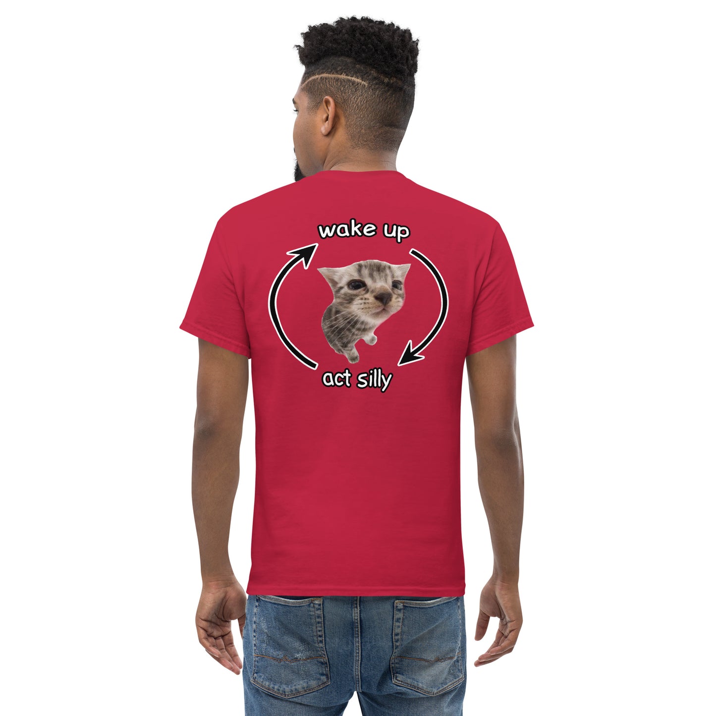 Wake up Act Silly Cringey Tee Back Print