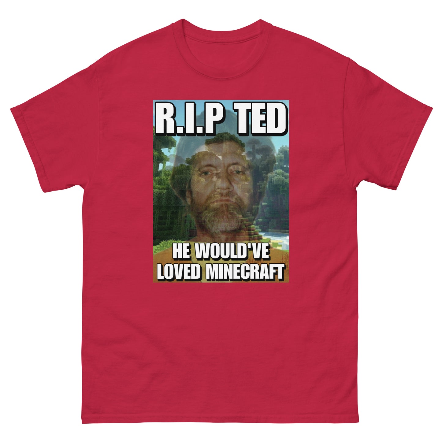 Ted Kaczynski Cringey Tee