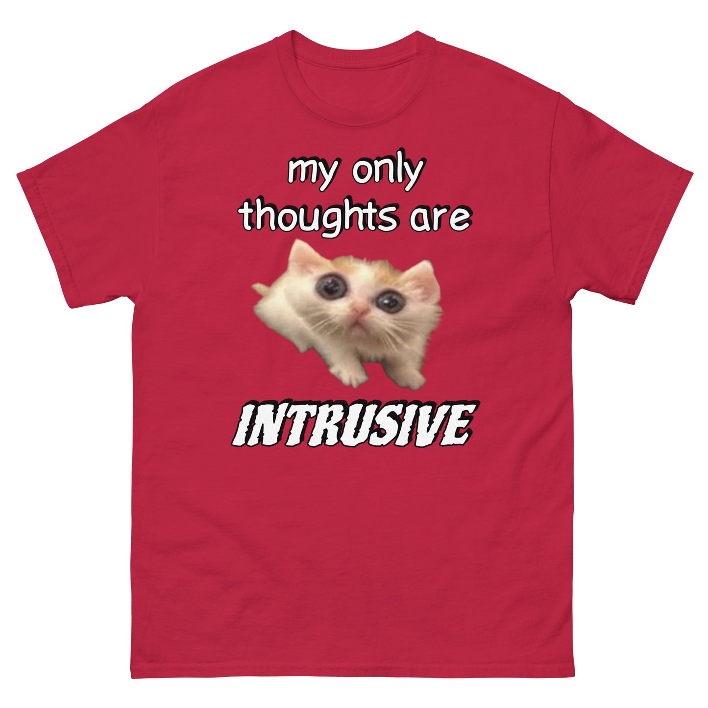 My only thoughts are intrusive Cringey Tee