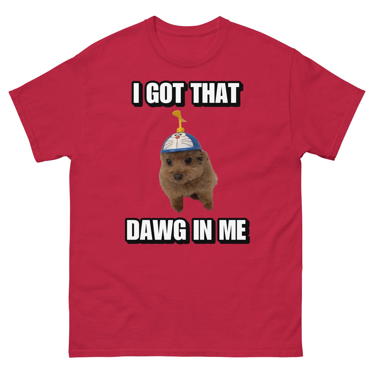 I got dawg in me Cringey Tee