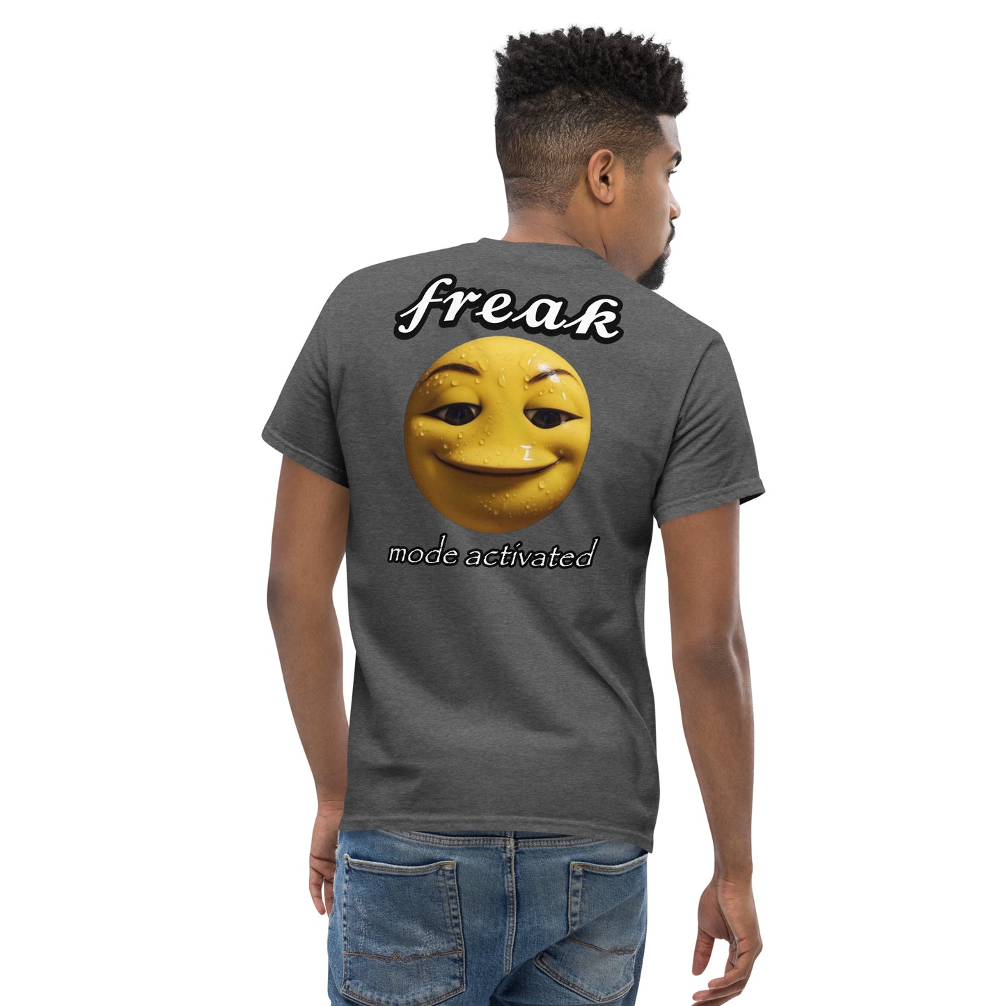 BACK PRINT Freak mode activated Cringey Tee