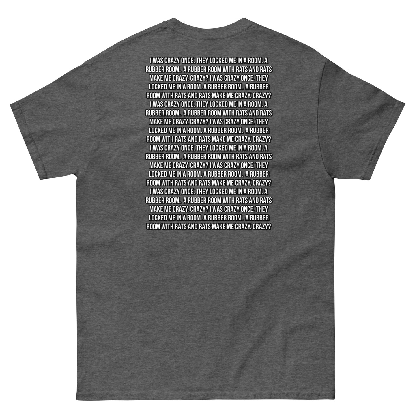 Crazy? I was crazy once Cringey Tee