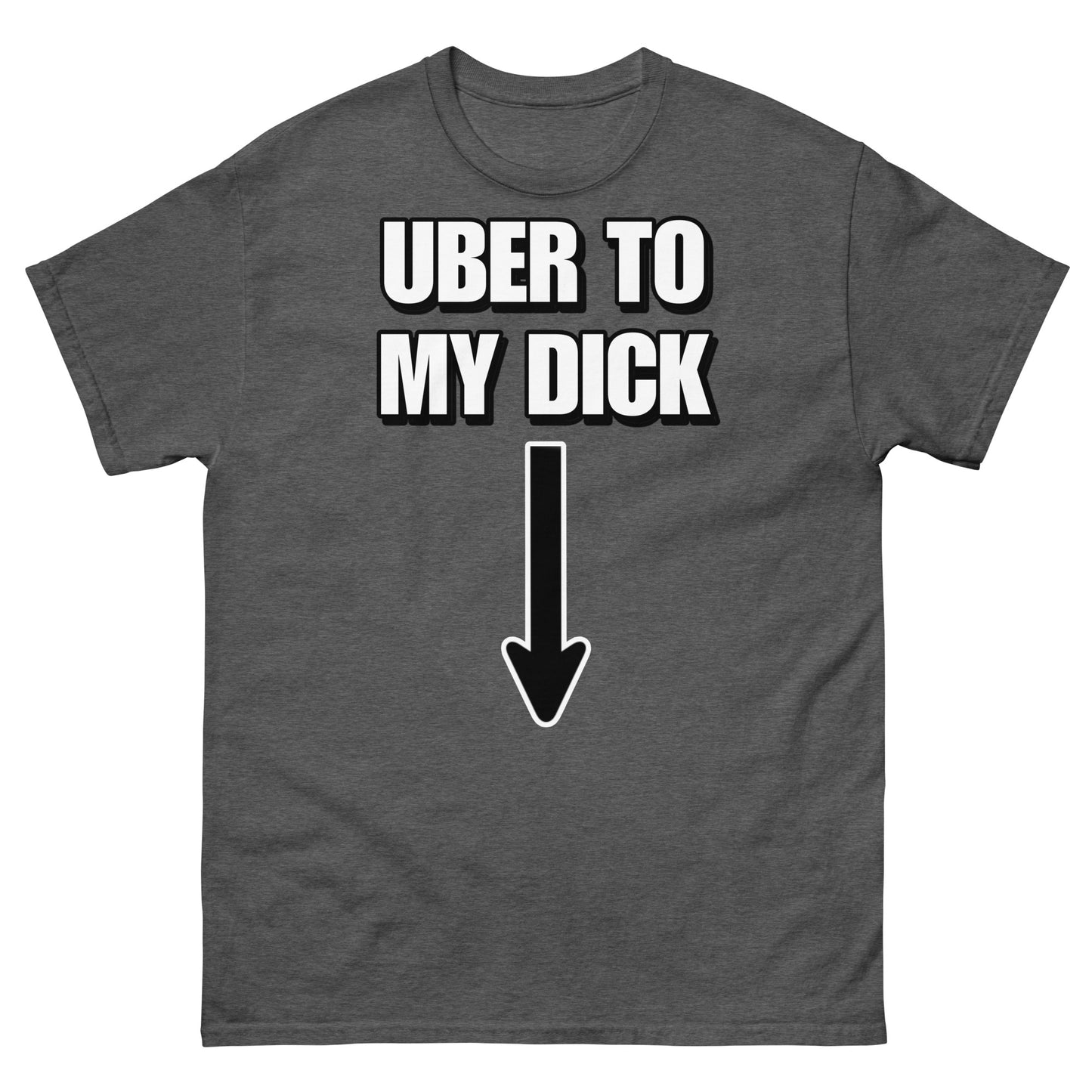 Uber to my D*ck Cringey Tee