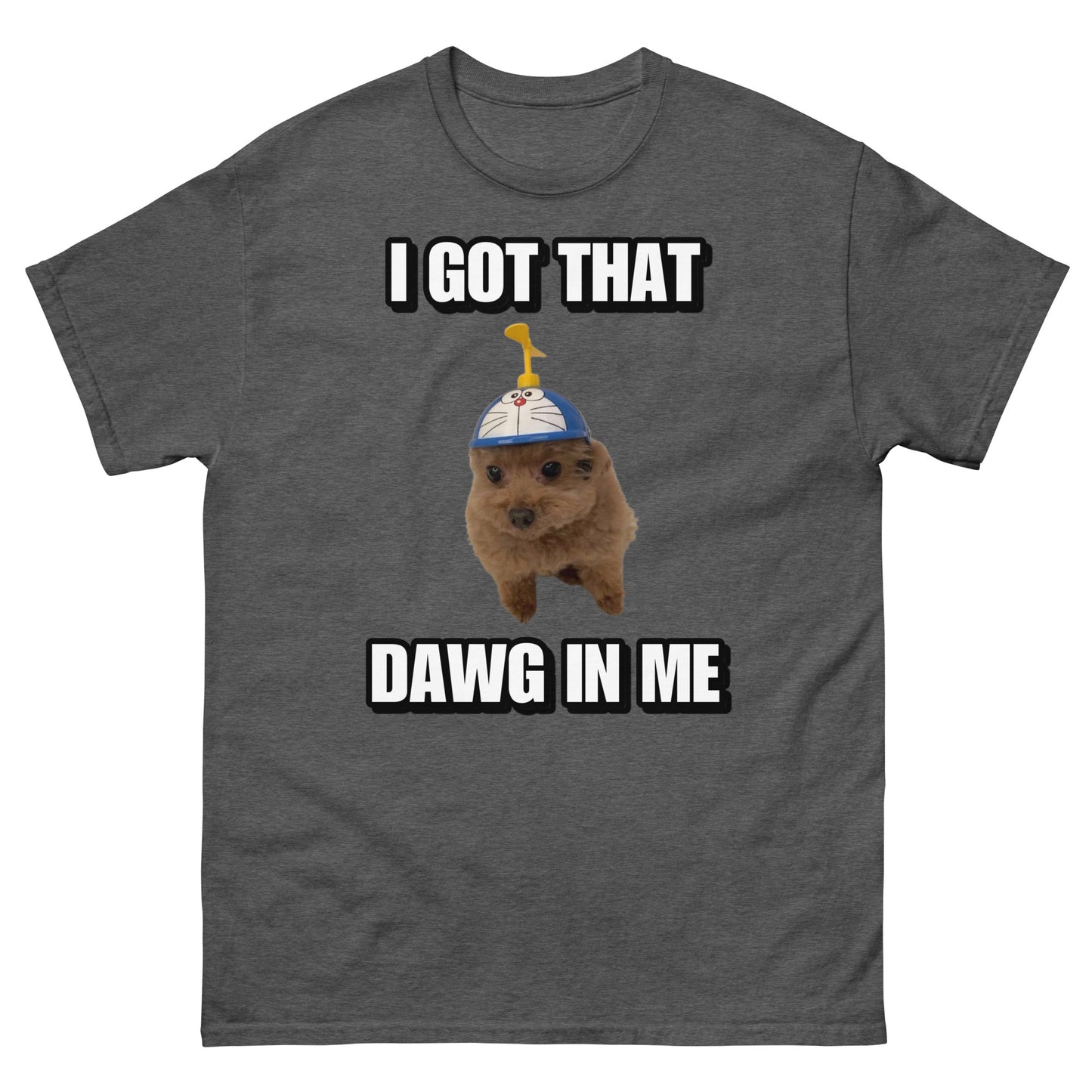 I got dawg in me Cringey Tee