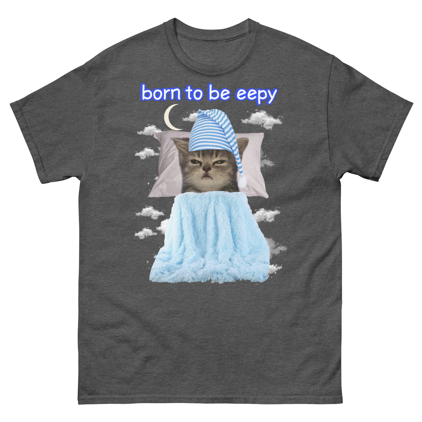 Born to be eepy Cringey Tee
