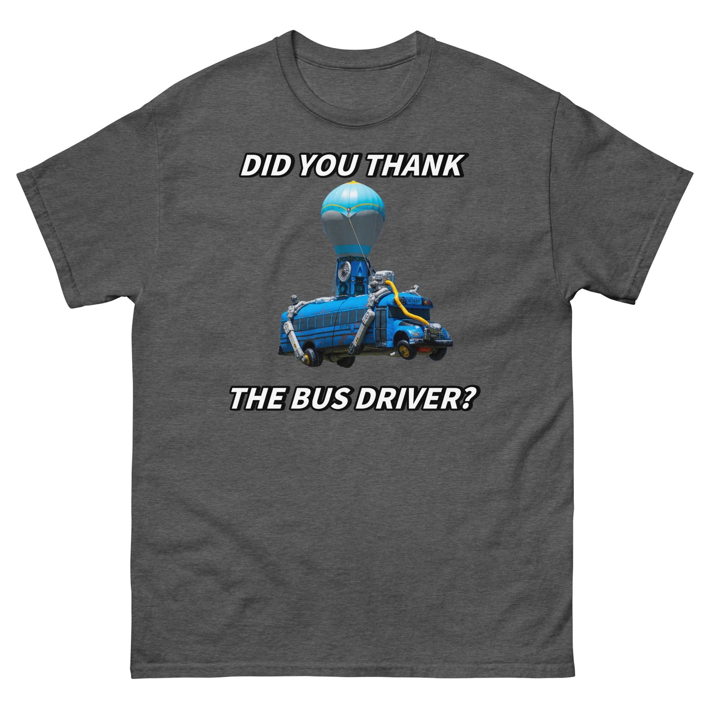Did you thank the bus driver? Cringey Tee
