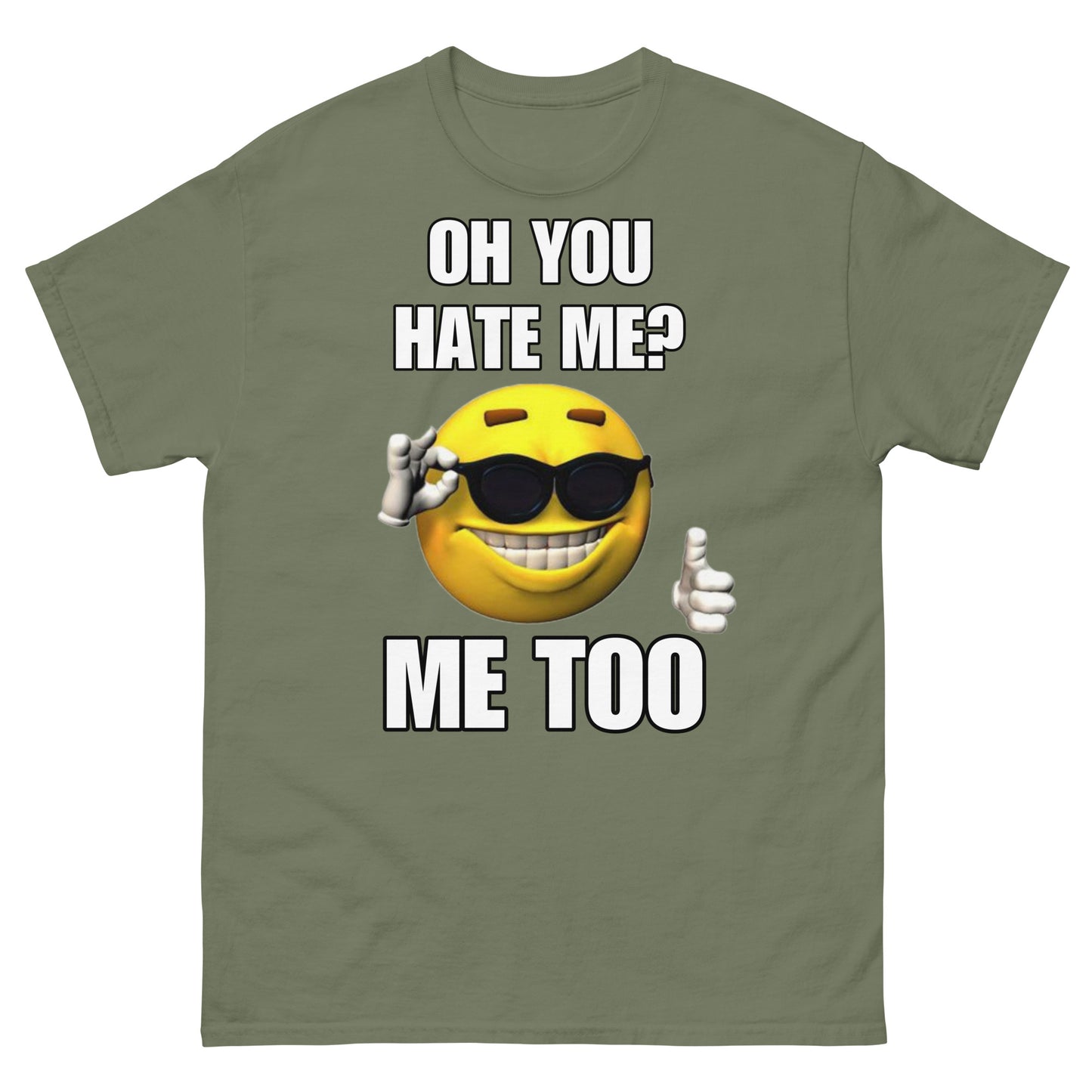Oh you hate me? Cringey Tee