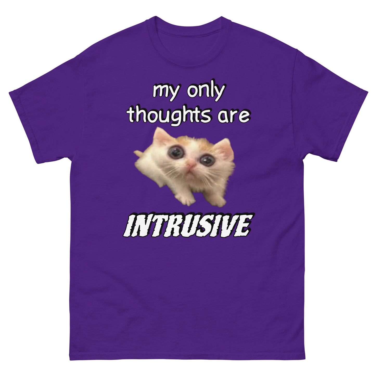 My only thoughts are intrusive Cringey Tee