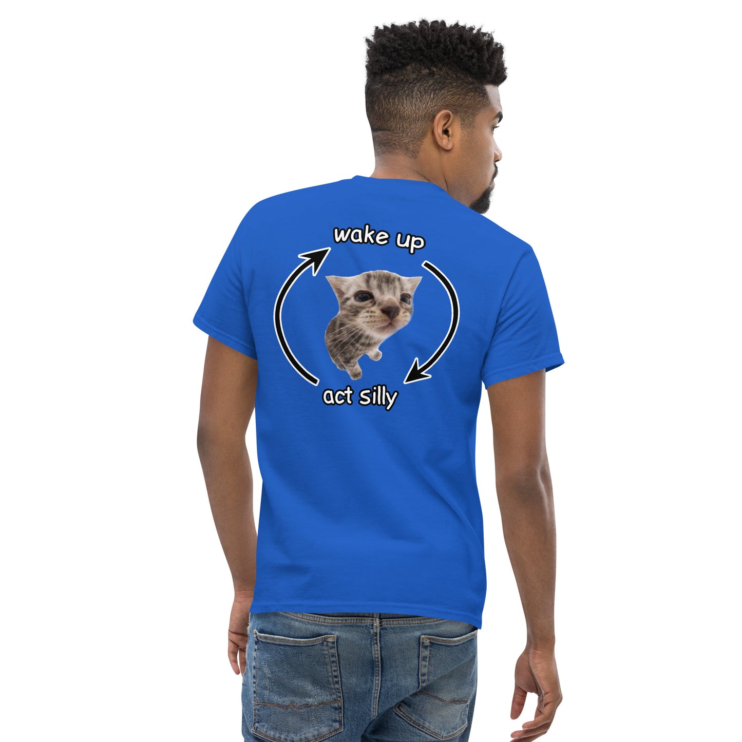 Wake up Act Silly Cringey Tee Back Print