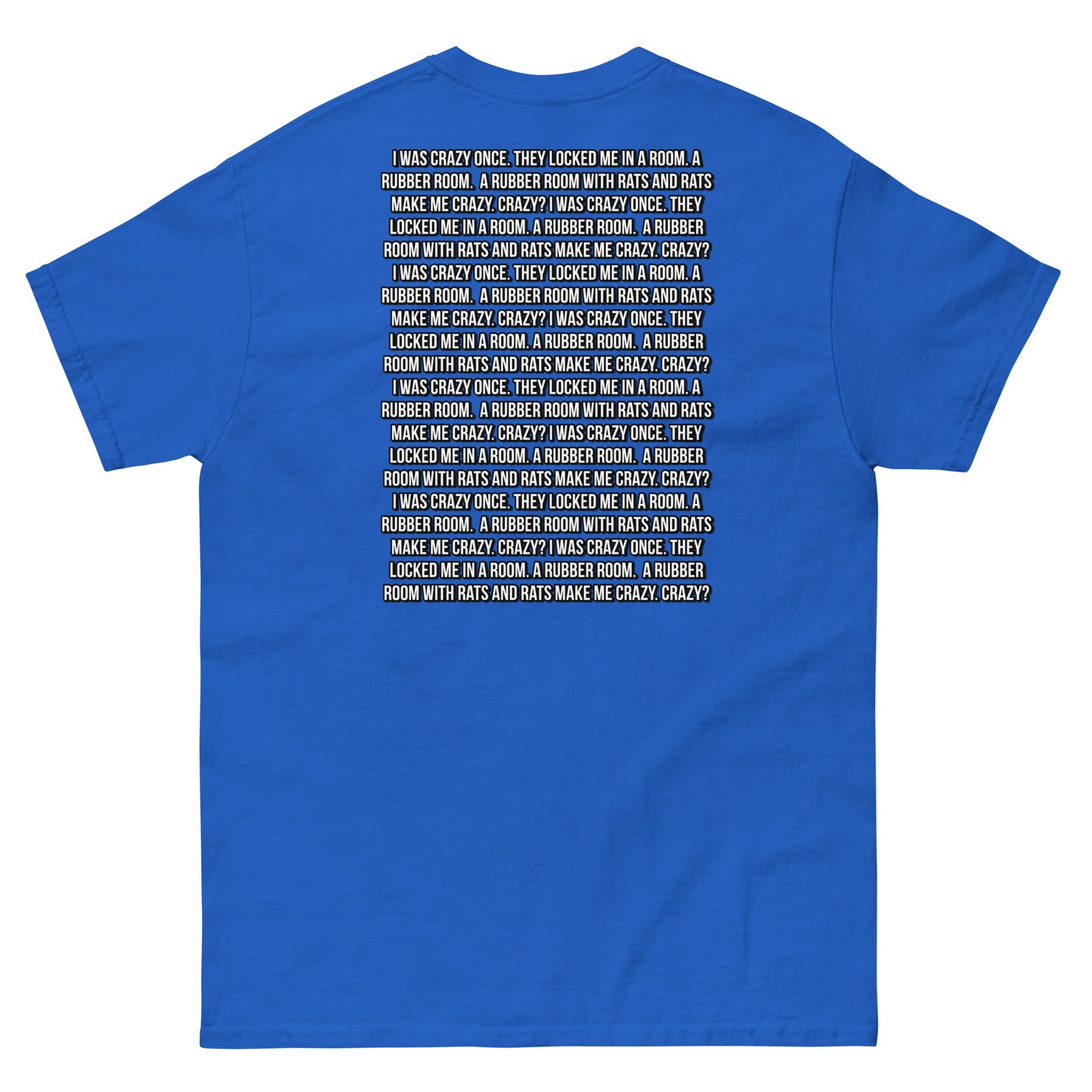 Crazy? I was crazy once Cringey Tee