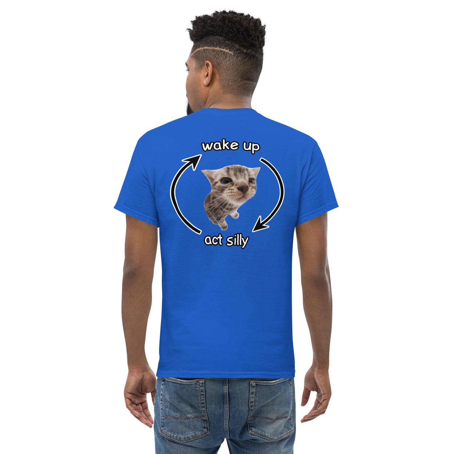 Wake up Act Silly Cringey Tee Back Print