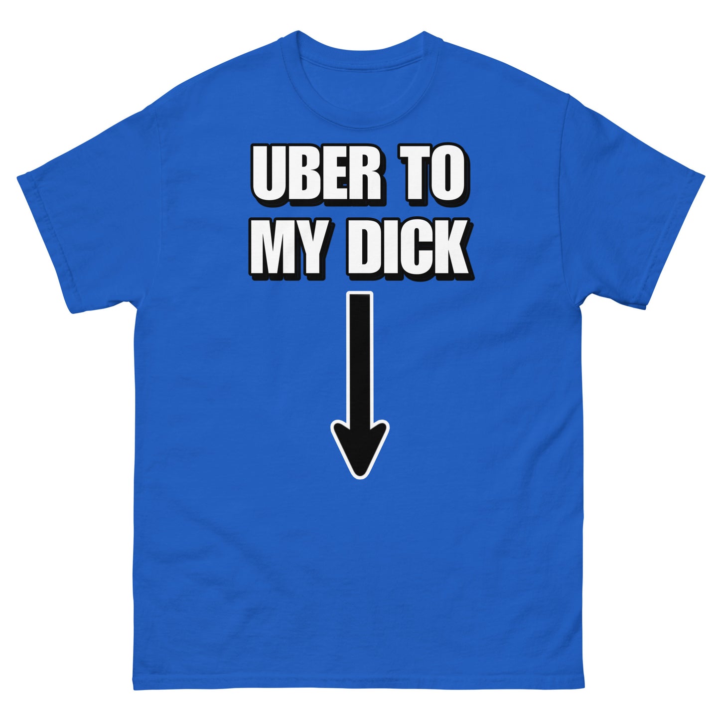 Uber to my D*ck Cringey Tee