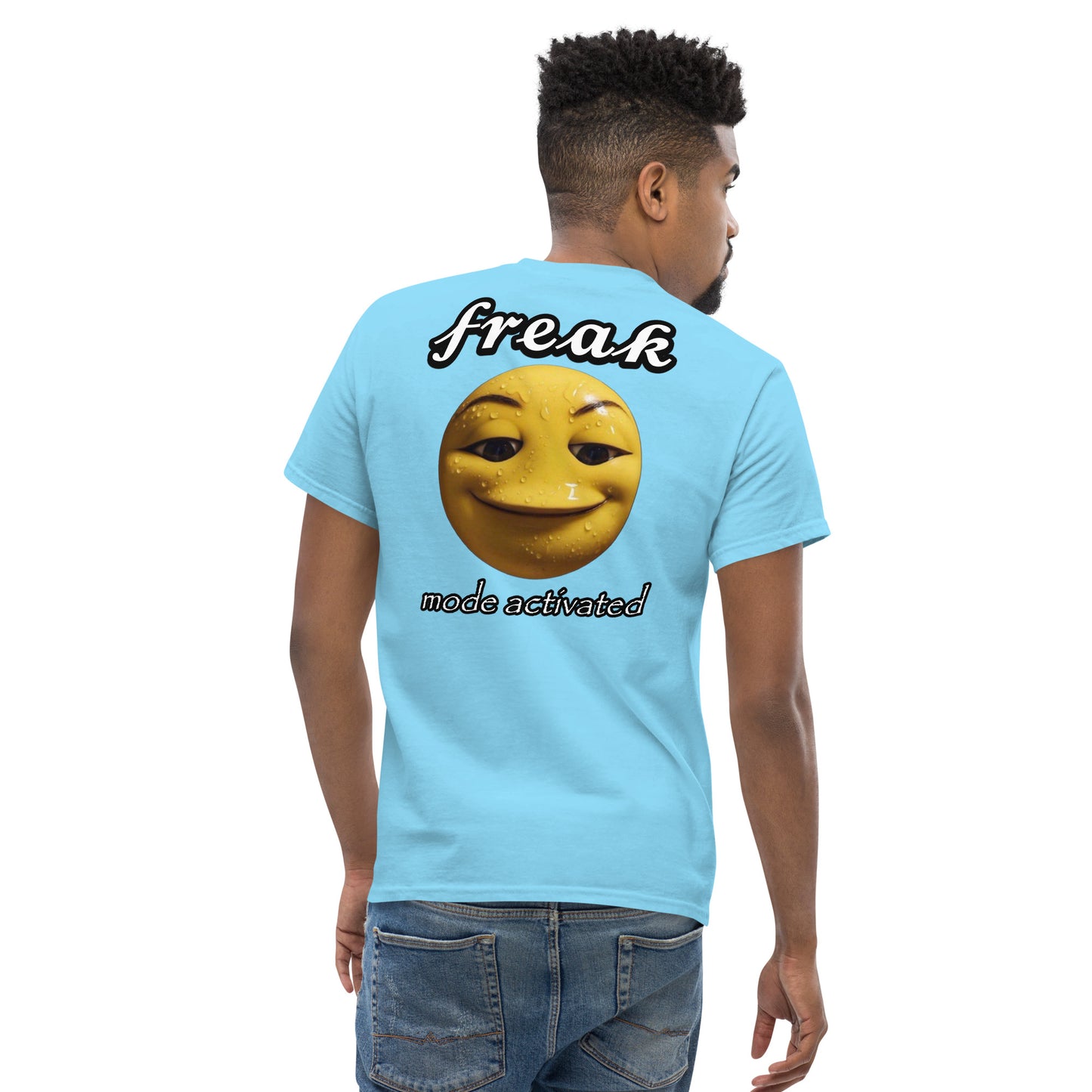 BACK PRINT Freak mode activated Cringey Tee