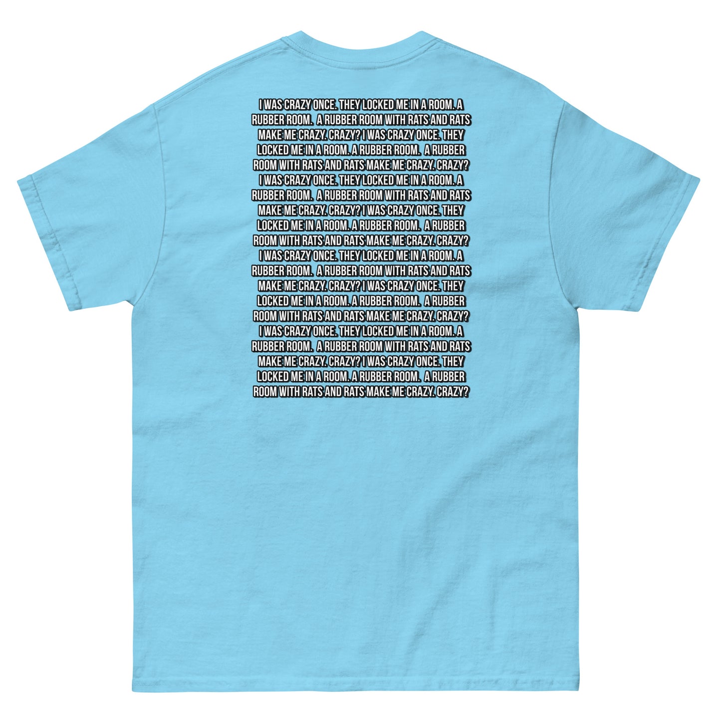 Crazy? I was crazy once Cringey Tee