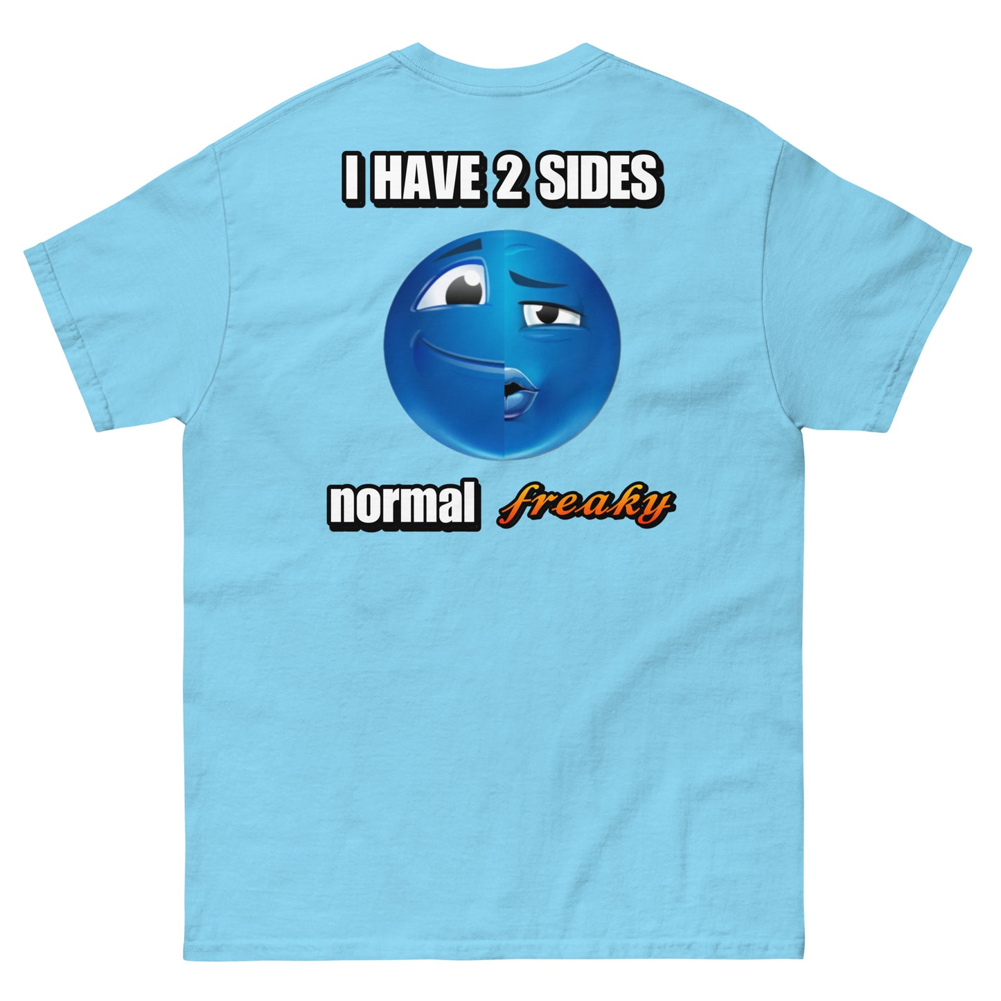 freaky i have 2 sides Cringey Tee BACK PRINT