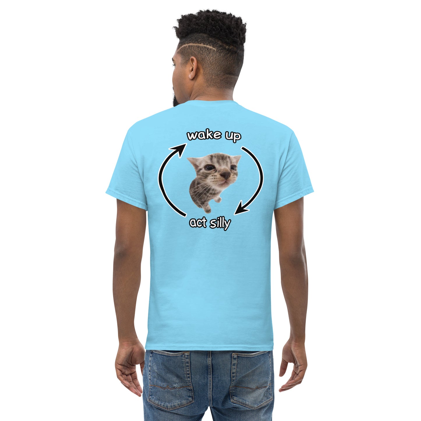 Wake up Act Silly Cringey Tee Back Print