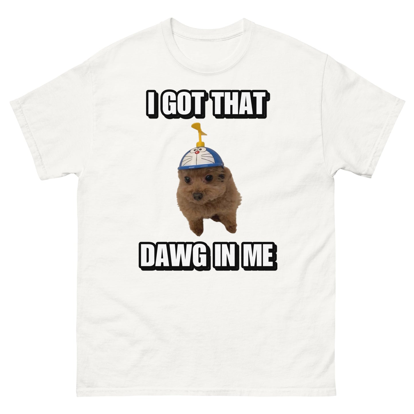 I got dawg in me Cringey Tee