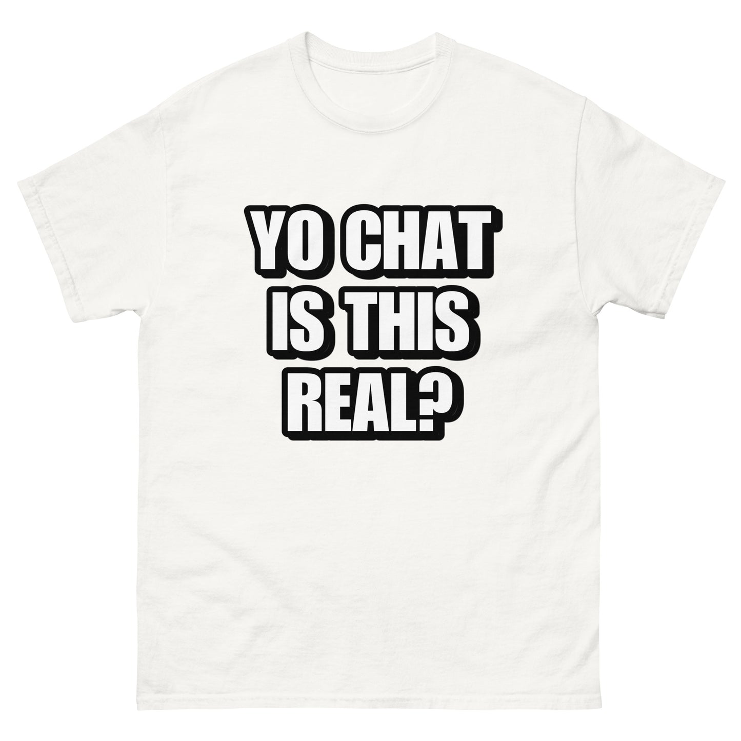 Yo Chat is this Real Cringey Tee