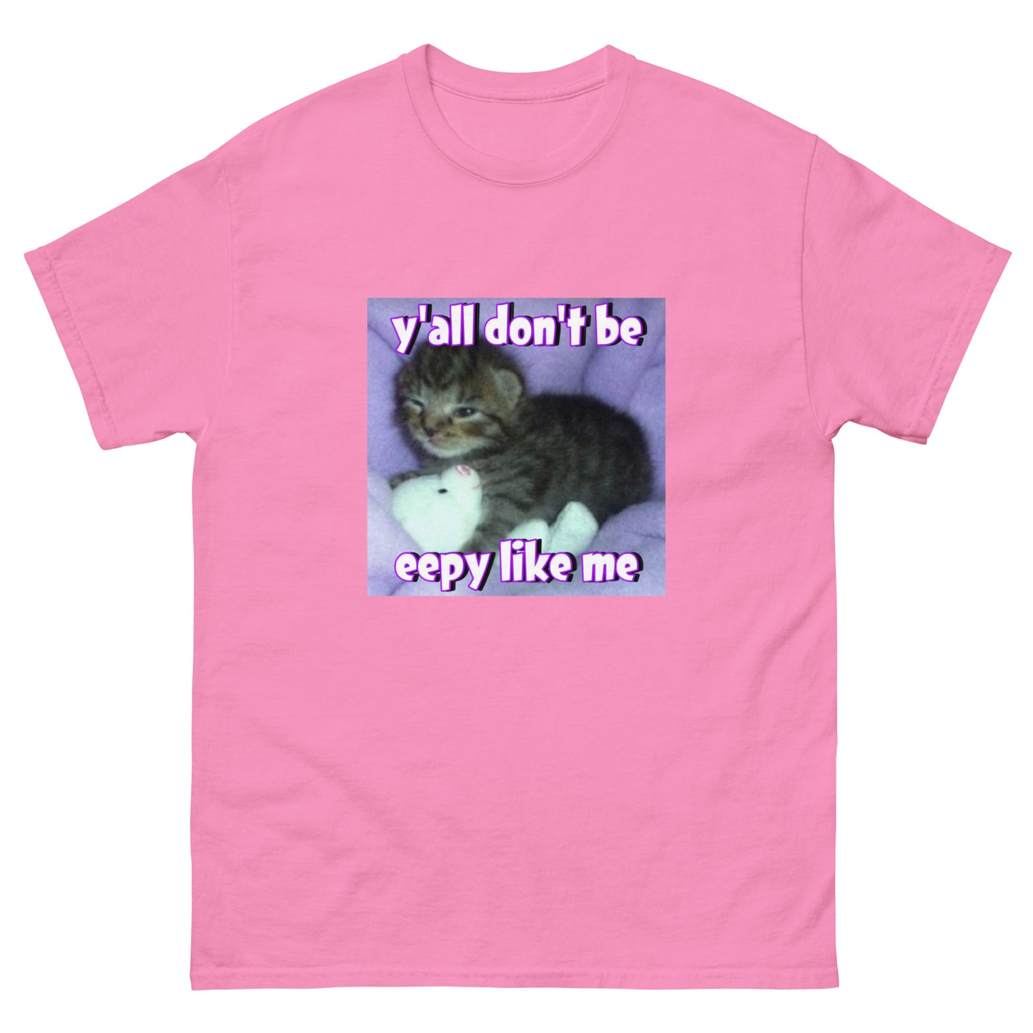 yall don’t be eepy like me Cringey Tee