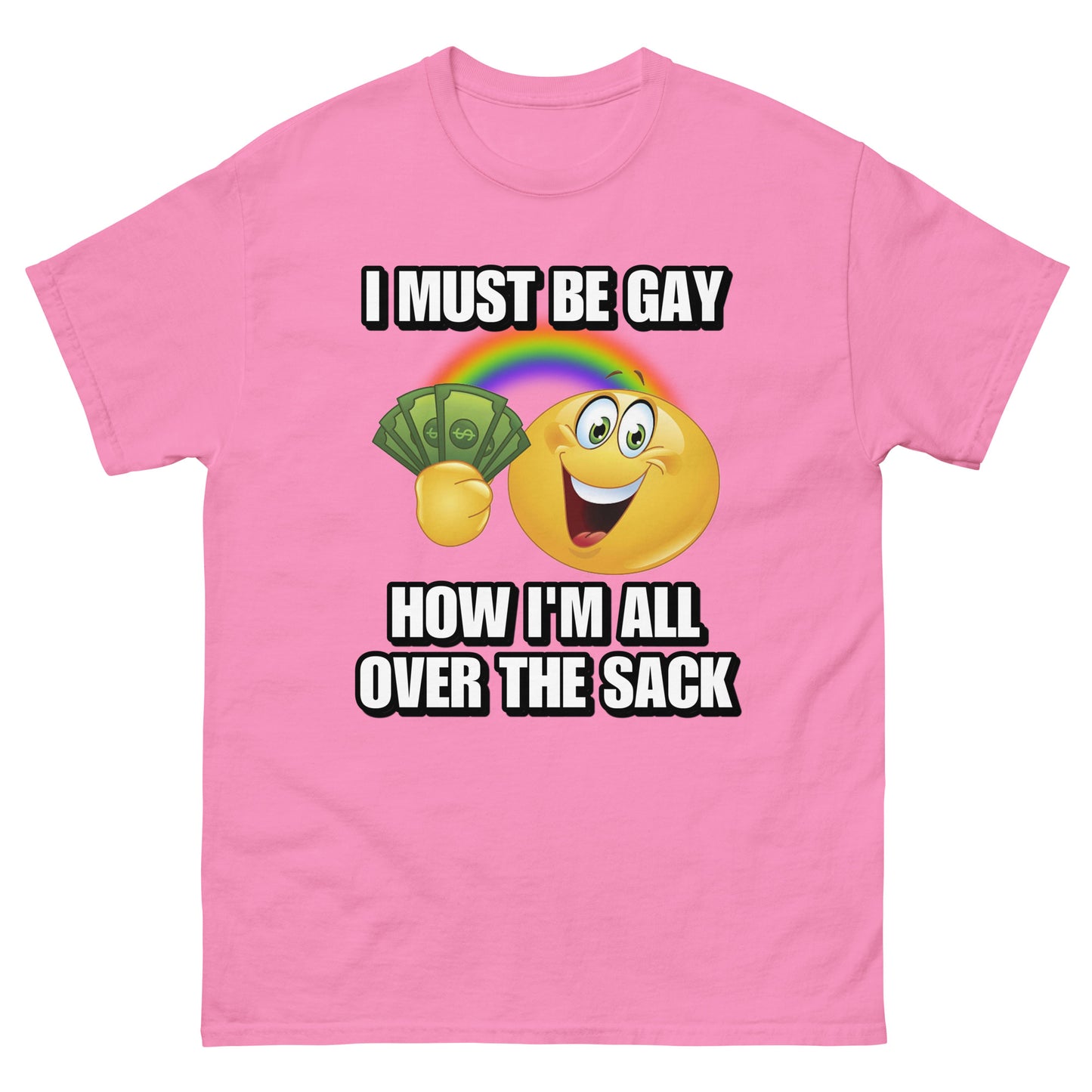 I must be gay Cringey Tee