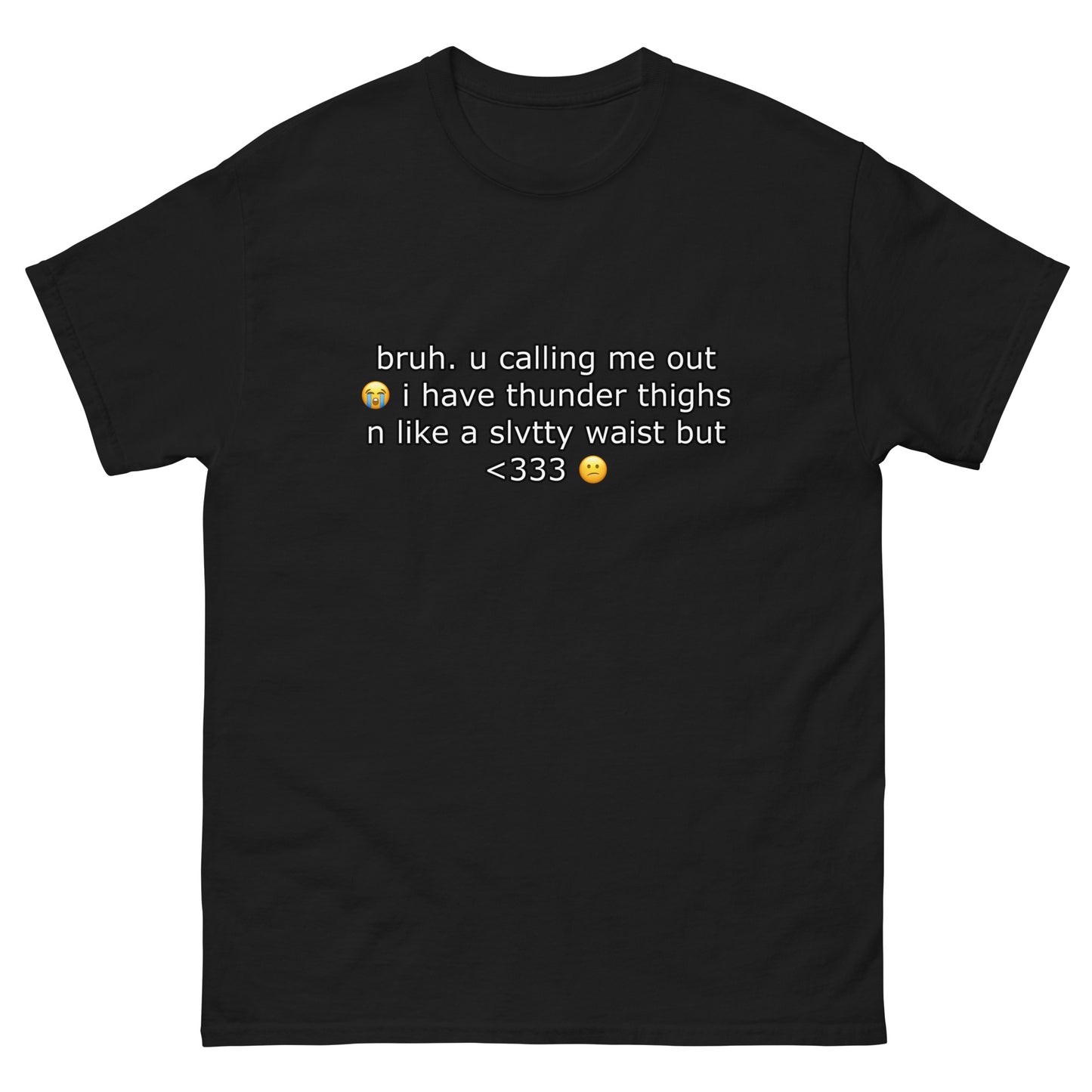 bruh u calling me out Cringey Tee