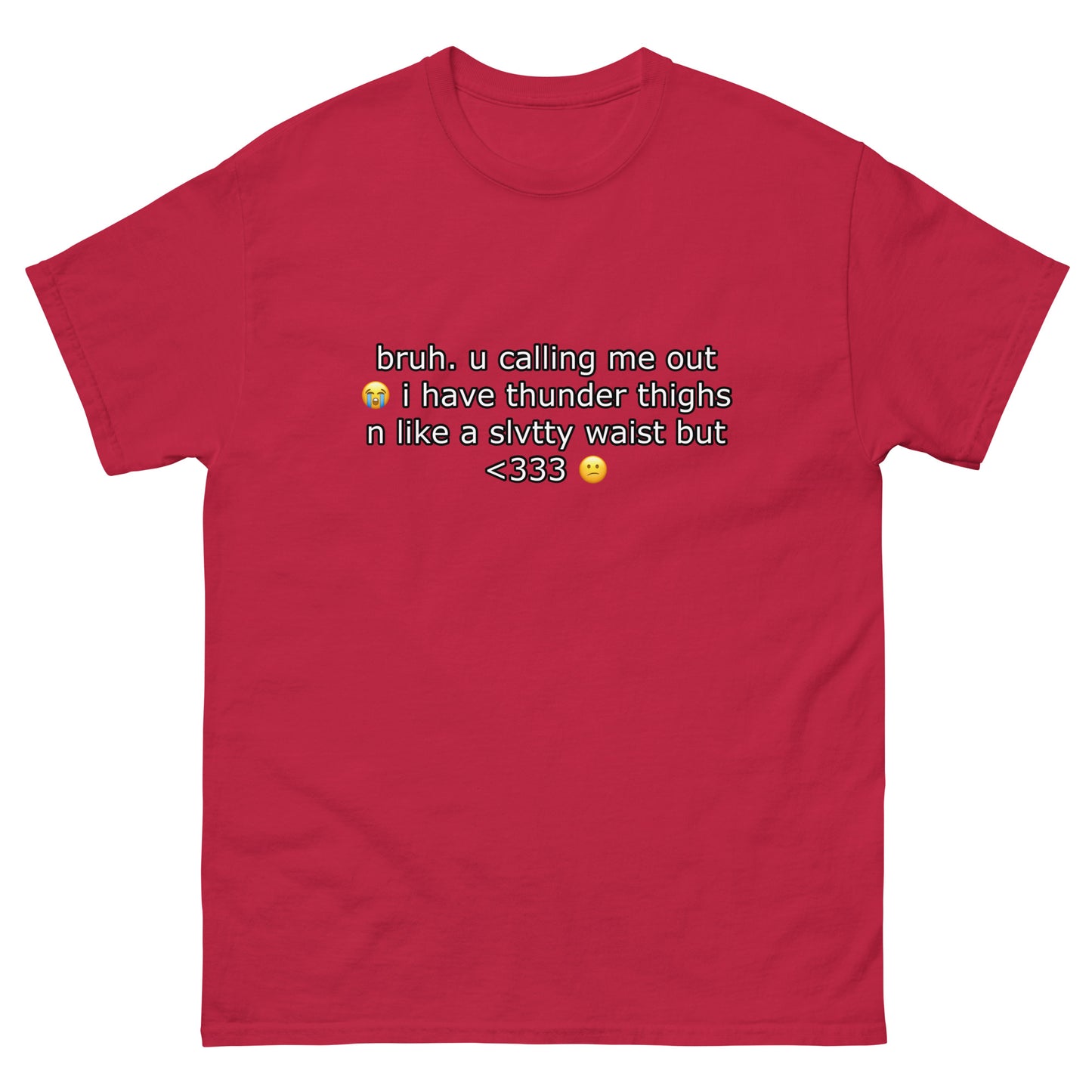 bruh u calling me out Cringey Tee