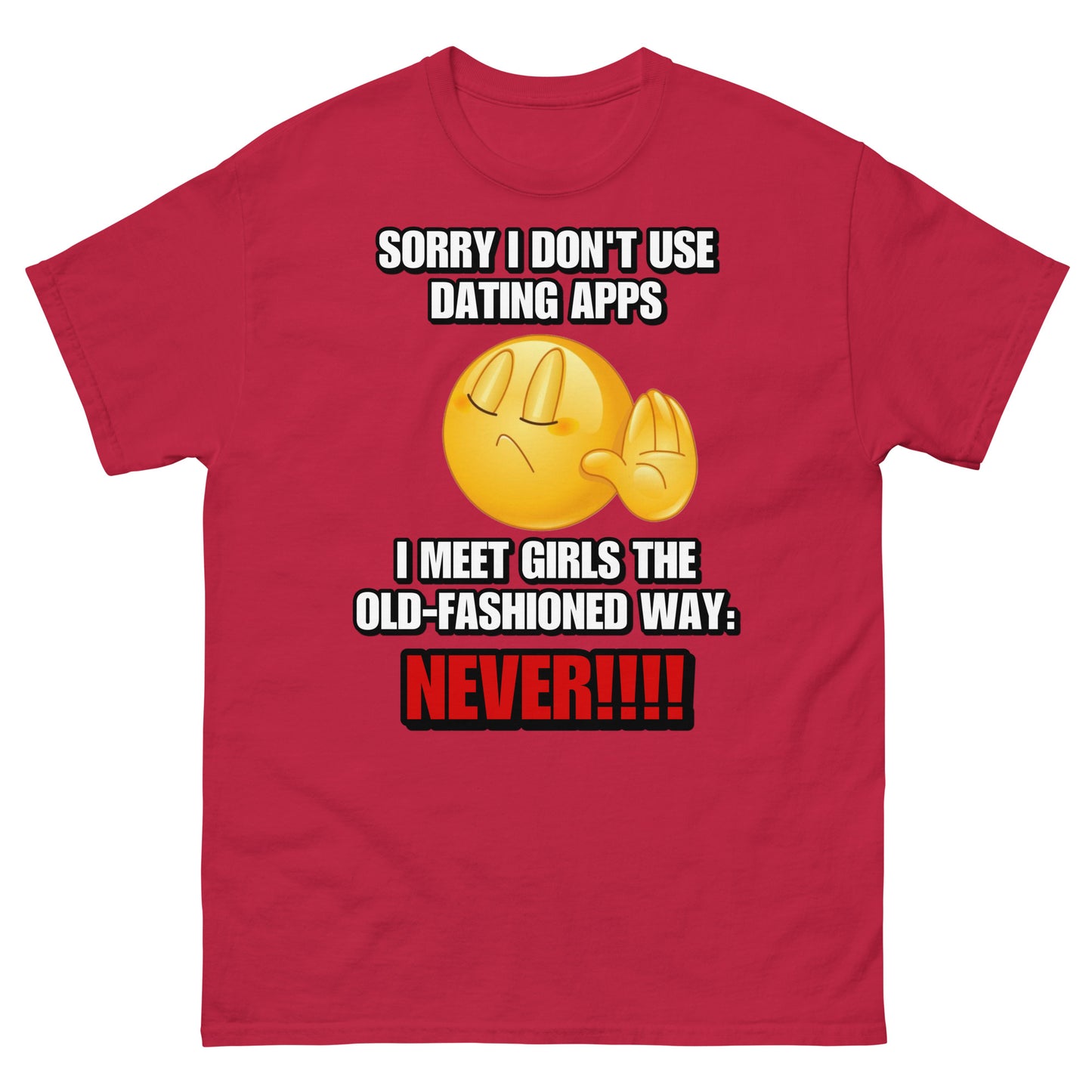 I don’t use dating apps Cringey Tee