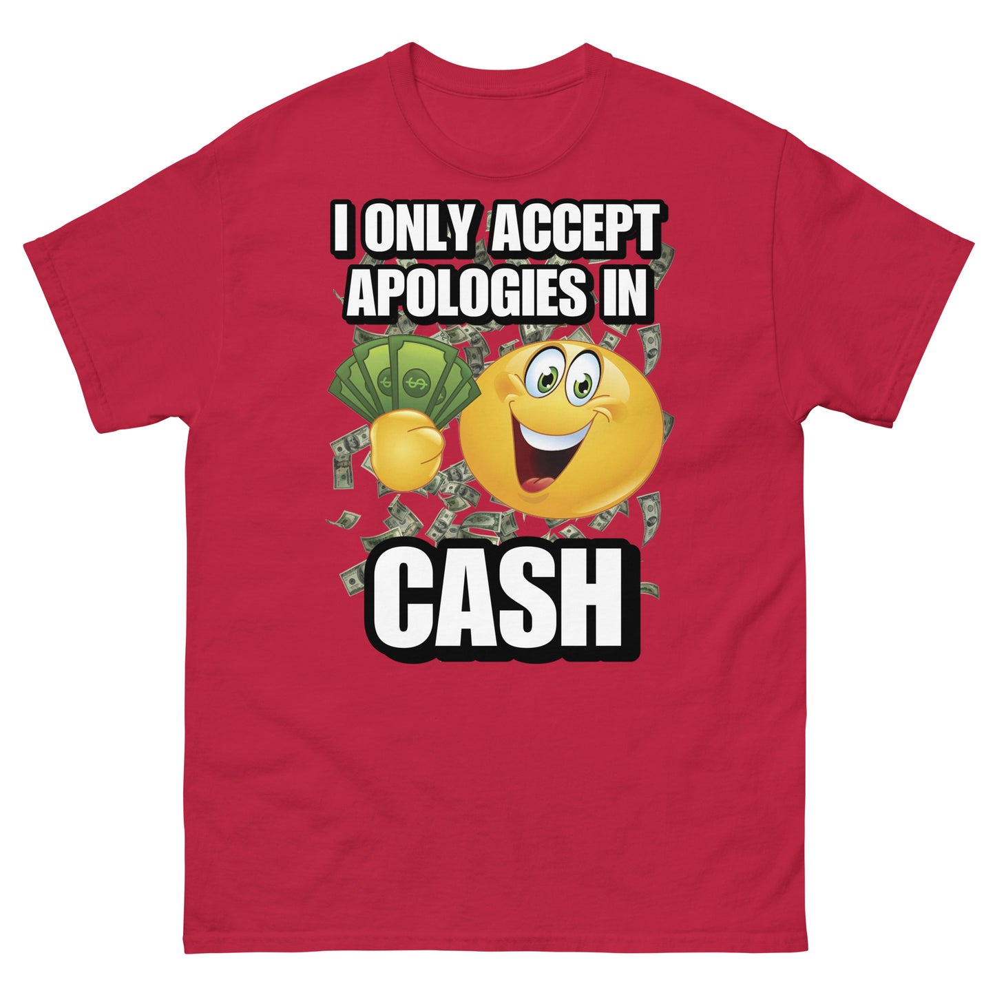 i only accept apologies in cash
