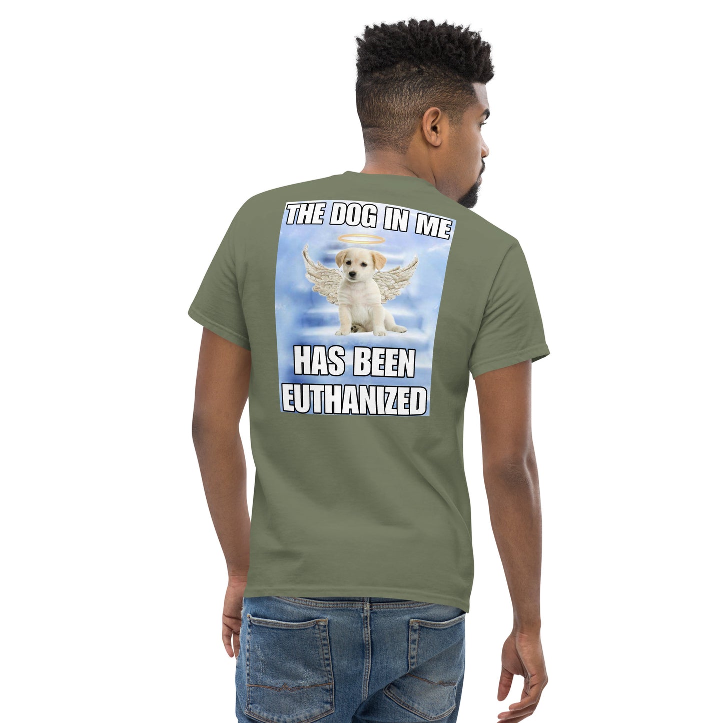 The dog in me has been euthanized BACK PRINT