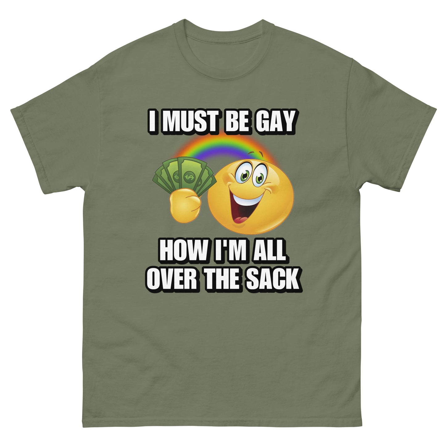 I must be gay Cringey Tee