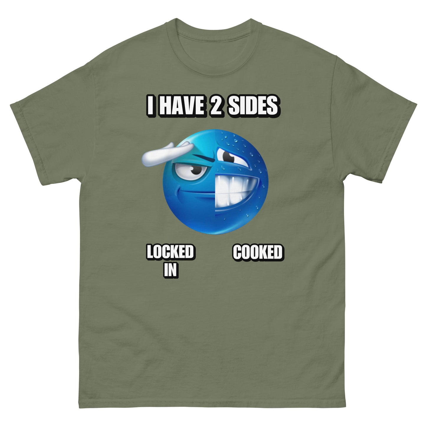 I have 2 sides: Locked in / Cooked