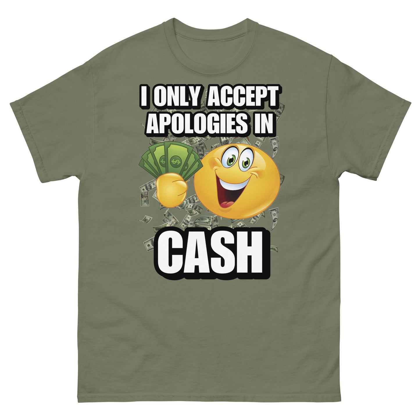 i only accept apologies in cash