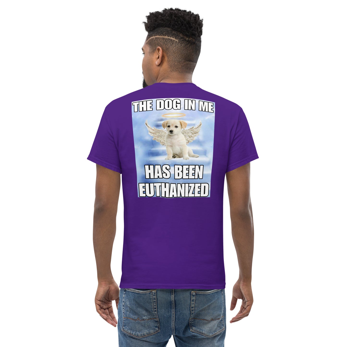 The dog in me has been euthanized BACK PRINT