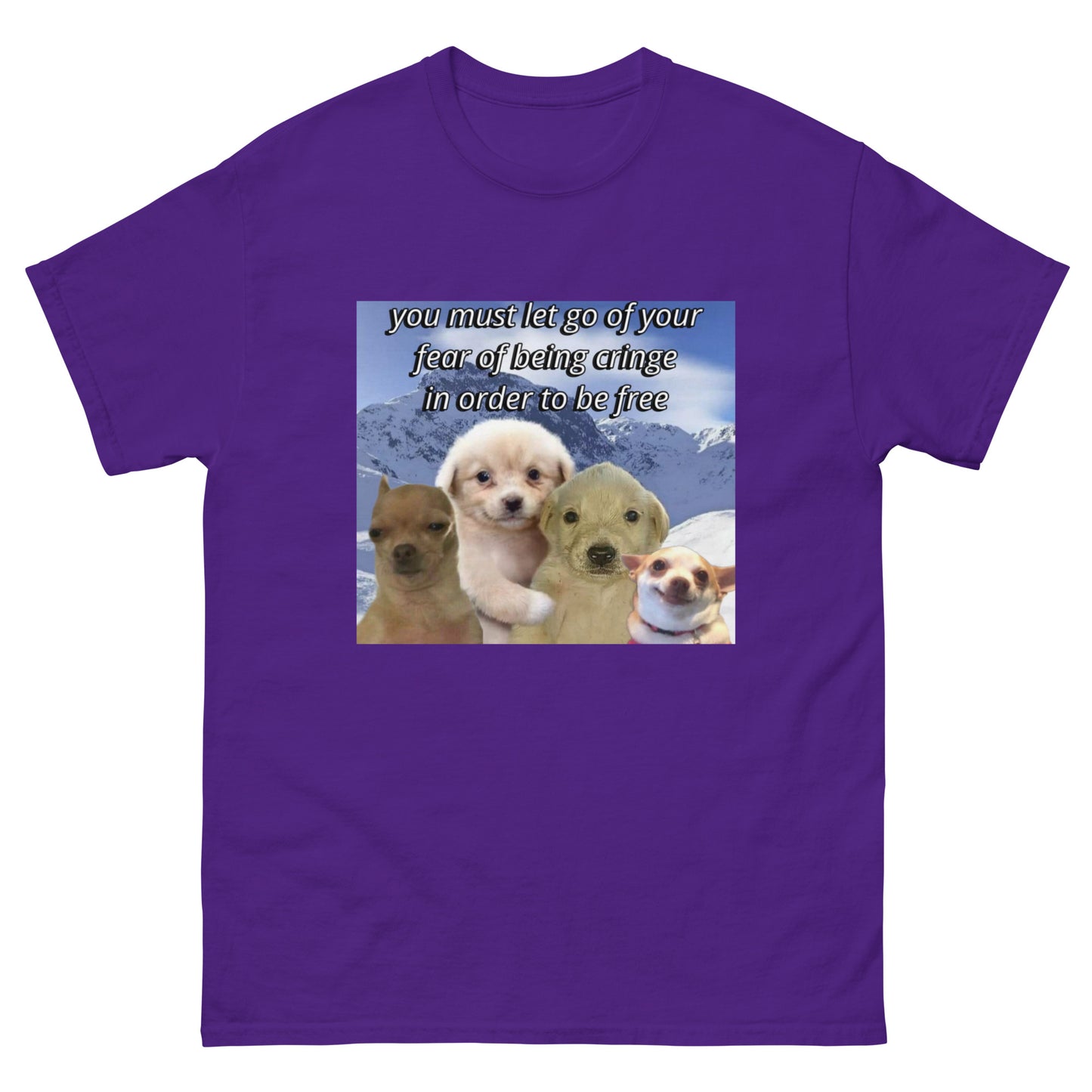 let go of ur fear of being cringe Cringey Tee