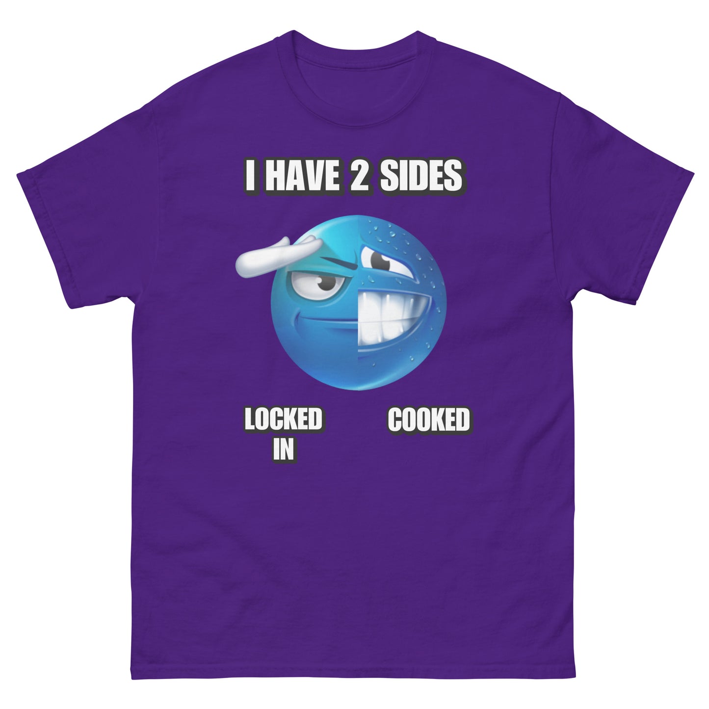 I have 2 sides: Locked in / Cooked