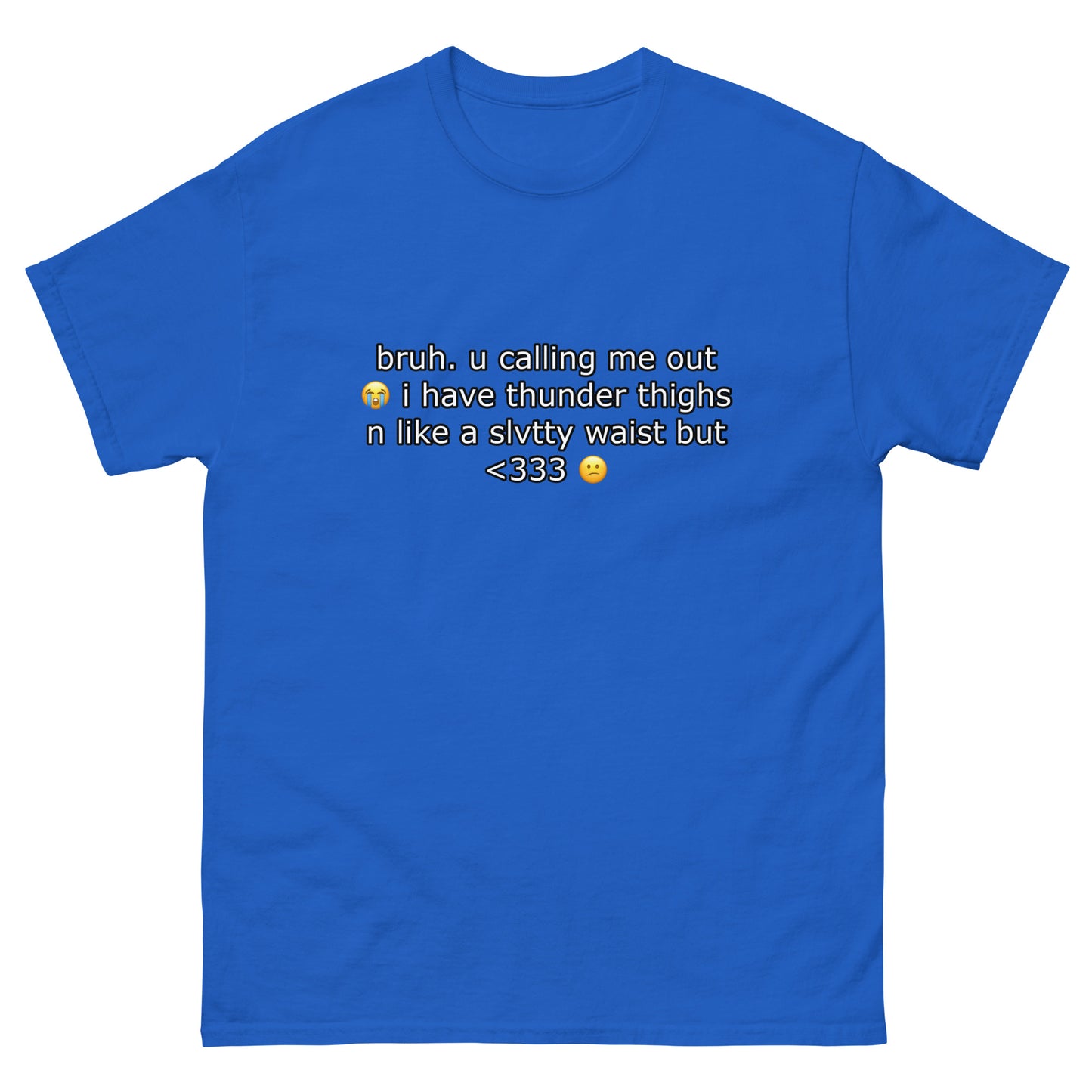 bruh u calling me out Cringey Tee