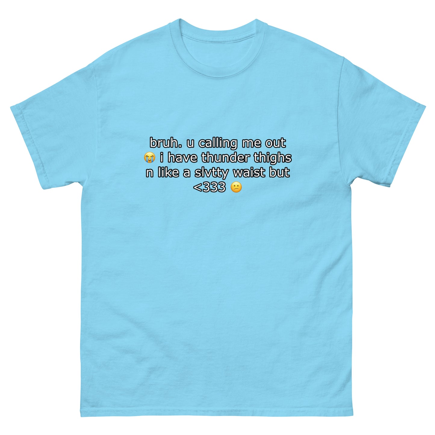 bruh u calling me out Cringey Tee