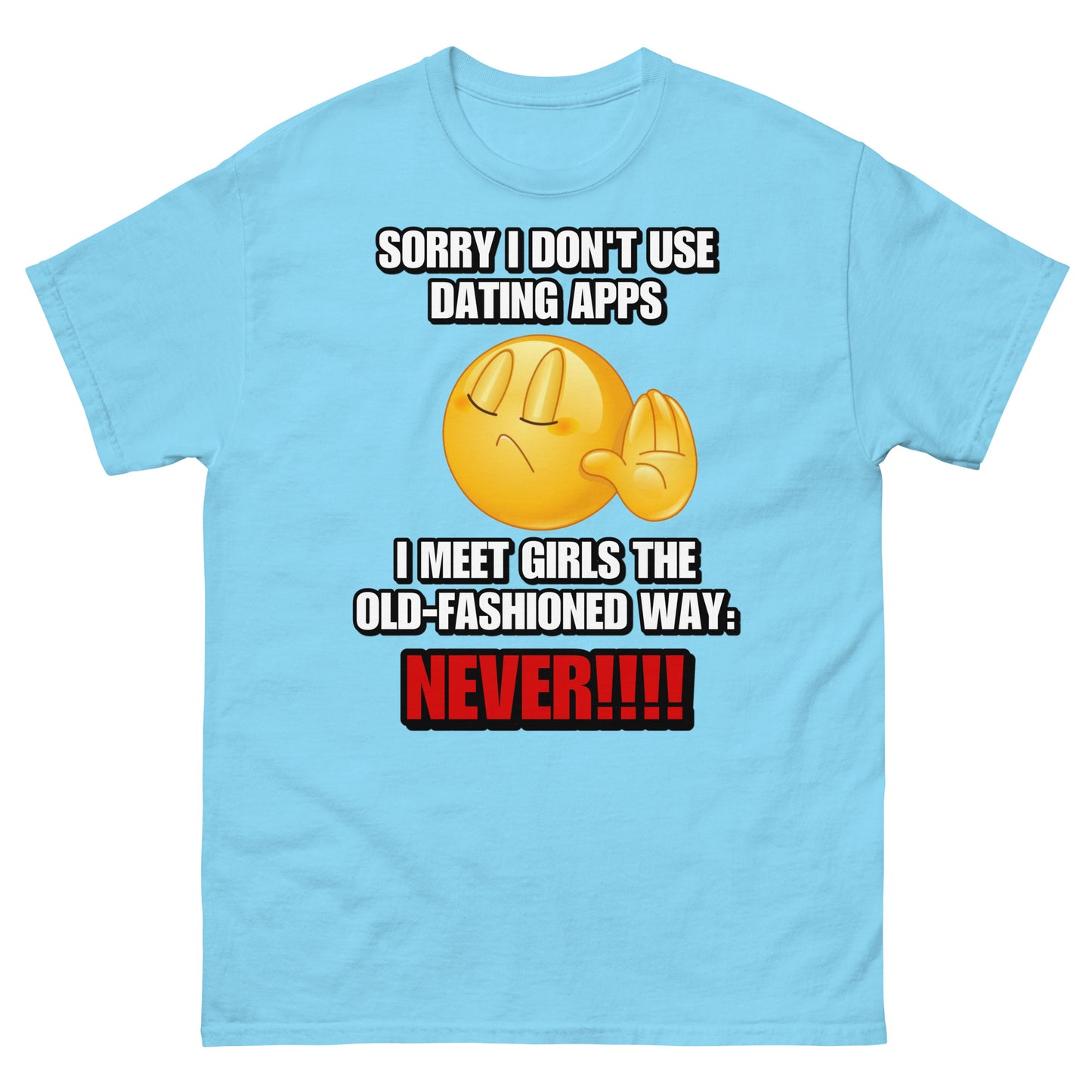 I don’t use dating apps Cringey Tee