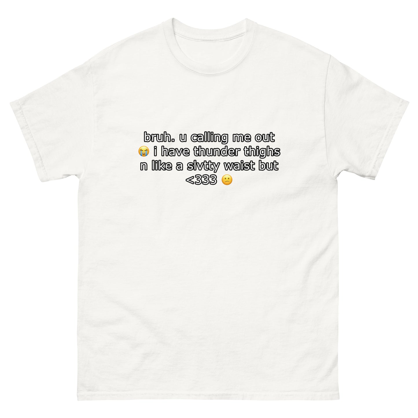 bruh u calling me out Cringey Tee