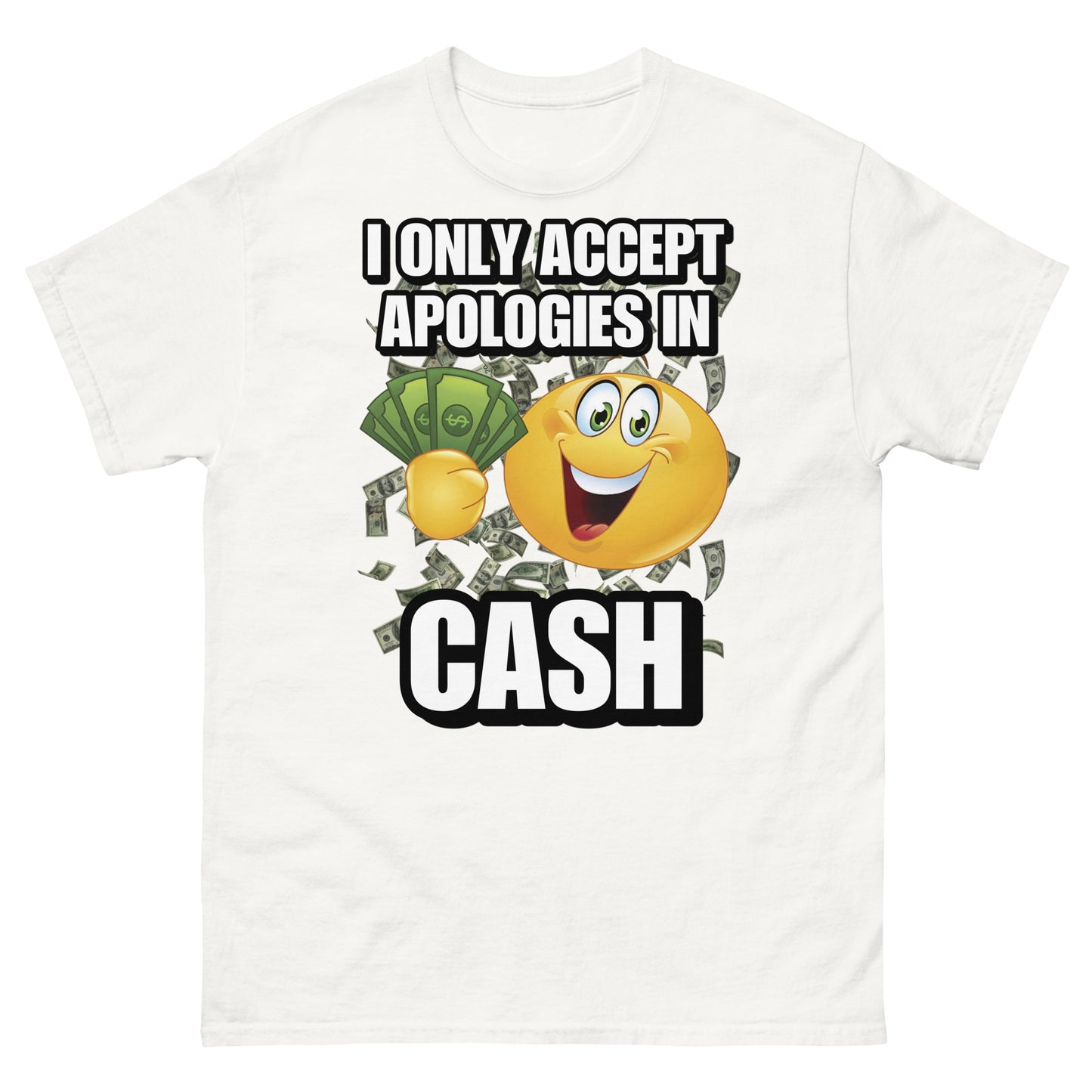 i only accept apologies in cash